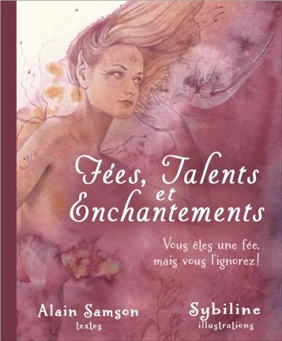 Fées, talents et enchantements
