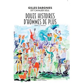 Douze histoires d’hommes de plus