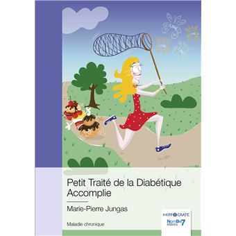 Petit Traité de la Diabétique Accomplie