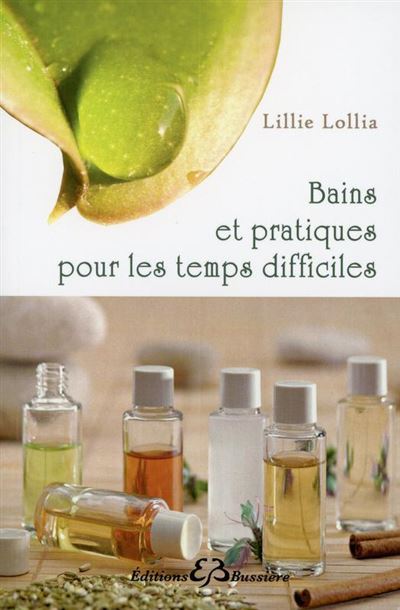 Bains et pratiques pour les temps difficiles