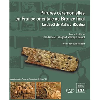 Parures cérémonielles en France orientale au Bronze final