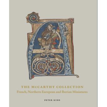 The McCarthy Collection II : Spanish, English, Flemish and Central European Miniatures