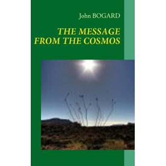 The message from the cosmos