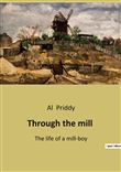 Through the mill