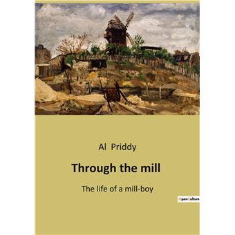 Through the mill