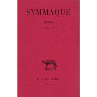 Lettres. Tome IV : Livres IX-X