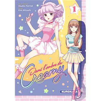 Dans l'ombre de Creamy - tome 1