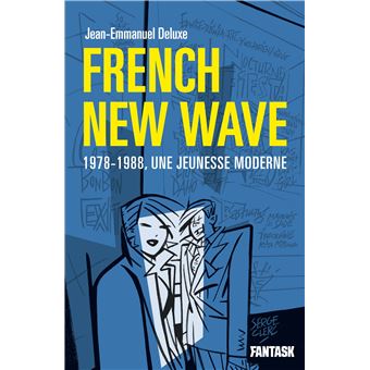 French New Wave, 1978-1988, une jeunesse moderne