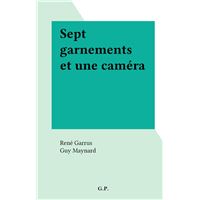 Sept garnements et une caméra