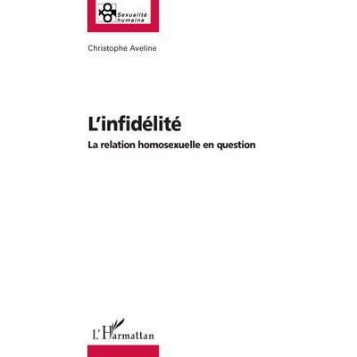 L'Infidélité : la relation homosexuelle en question
