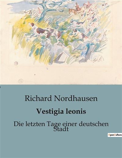 Vestigia leonis - Richard Nordhausen - broché