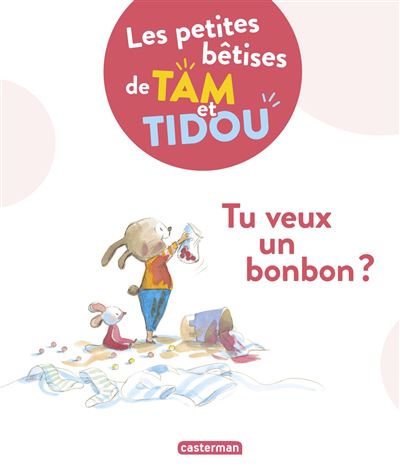 Les petites betises de tam et tidou tu veux un bonbon