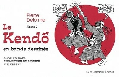 Le kendo en bande dessinée - Pierre Delorme - broché