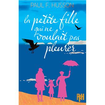 La petite fille qui ne voulait pas pleurer