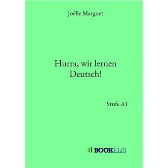 Hurra, wir lernen Deutsch!