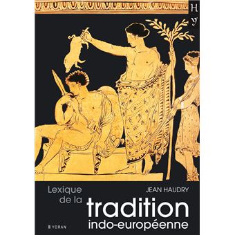 Lexique de la tradition indo-européenne