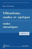 Vibrations ondes optique volume 2 ondes mecaniques