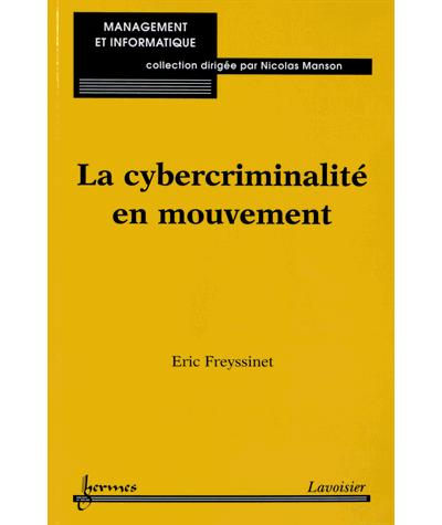 La cybercriminalite en mouvement collection management et in