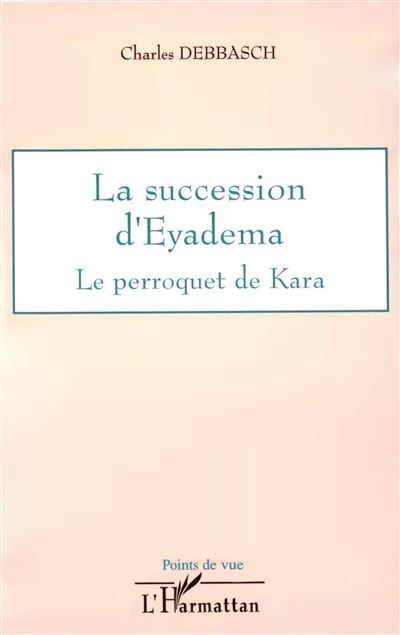 La succession d'Eyadema, le perroquet de Kara