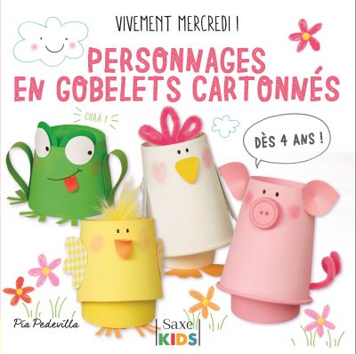 Personnages en gobelets cartonnés