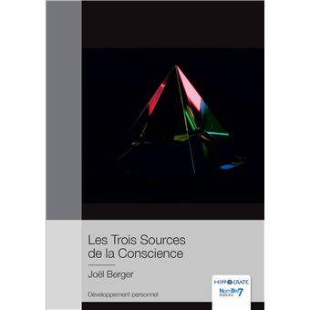 Les Trois Sources de la Conscience