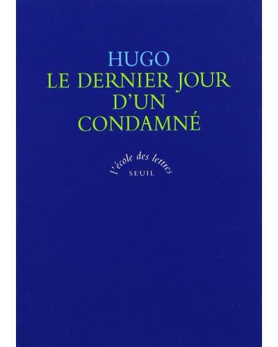 Le dernier jour d'un condamné Le dernier jour d'un condamné