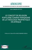 Le concept de religion populaire comme paradigme de la théologie prophétique en Afrique