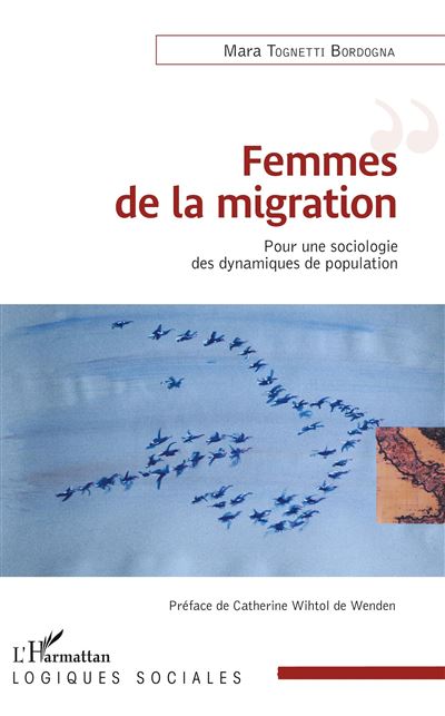 Femmes de la migration pour une sociologie des dynamiques de