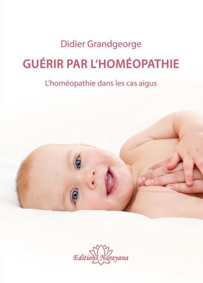 Guérir par l'homéopathie
