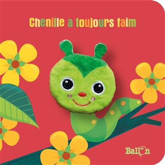 Livre marionnette : Chenille a toujours faim