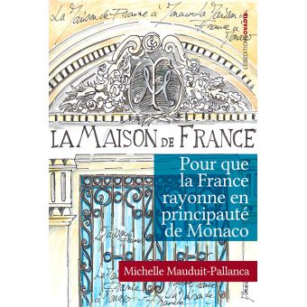 Pour que la france rayonne en principaute de monaco