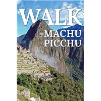 Walk in Machu Picchu