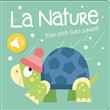La nature Mon petit livre sonore