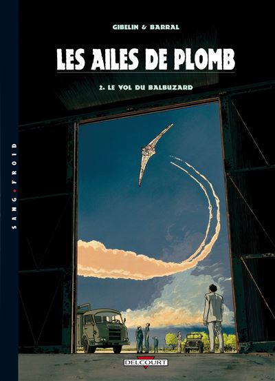 Les ailes de plomb t02 le vol du balbuzard