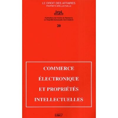 Commerce electronique et proprietes intellectuelles - Paris Ccip Chambre Commerce - broché