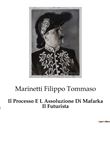 Il Processo E L Assoluzione Di Mafarka Il Futurista