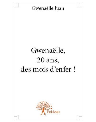 Gwenaelle, 20 ans, des mois d'enfer !