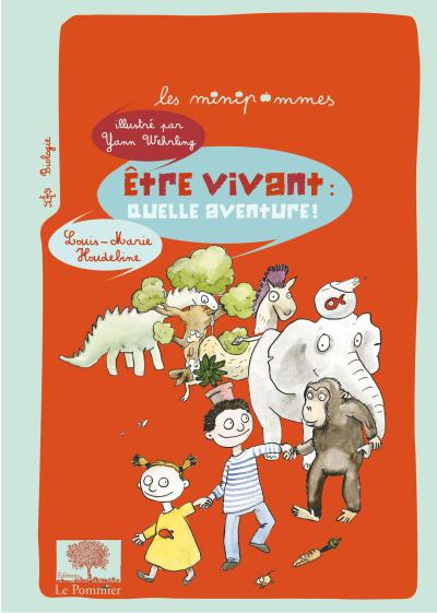 Etre vivant  quelle aventure !