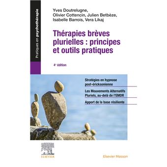 Therapies Breves Plurielles Principes Et Outils Pratiques 3eme Edition Broche Yves Doutrelugne Achat Livre Ou Ebook Fnac