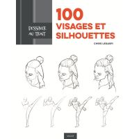Dessiner au trait 100 visages et silhouettes