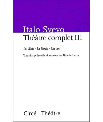 Theatre complet iii - Italo Svevo - broché