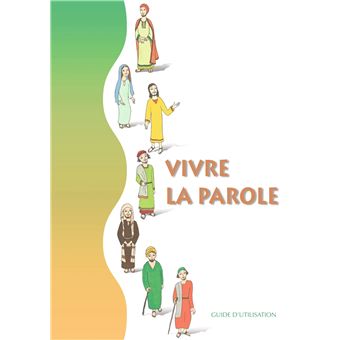 Vivre la parole - Guide d'utilisation seul