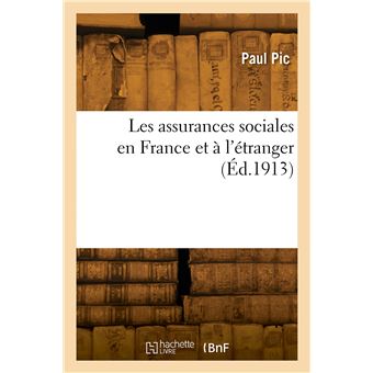 Les assurances sociales en France et à l'étranger