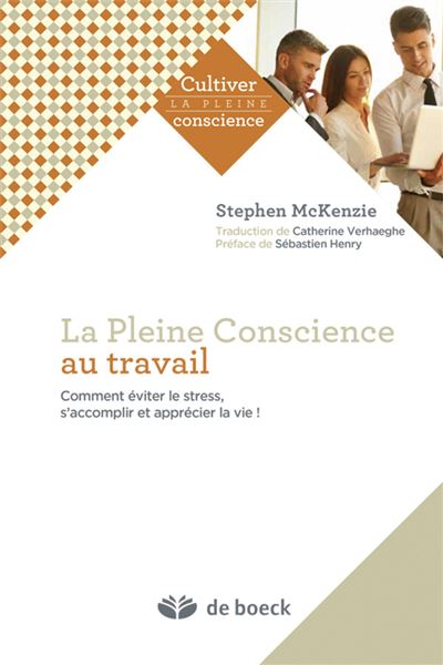 La pleine conscience au travail - Catherine Verhaeghe - broché