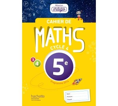 Cahier de Maths Mission Indigo