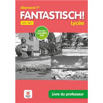 Fantastisch 1re - Livre du professeur