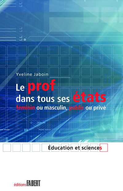 Le Prof dans tous ses états