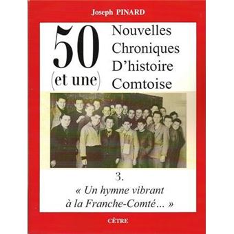 50 (et une) nouvelles chroniques d'histoire comtoise