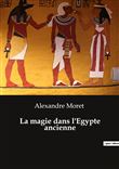 La magie dans l'Egypte ancienne