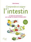 Comprendre et soigner l'intestin - Régime anti-inflammatoire pour soulager les maladies chroniques